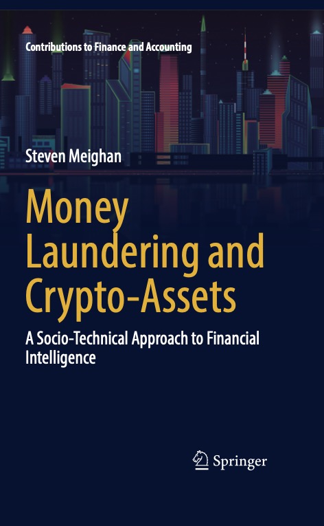 Cover of Money Laundering and Crypto-Assets: A Socio-Technical Approach to Financial Intelligence